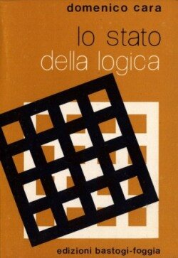 L’irrazionale reale in “Lo stato della logica” di Domenico Cara